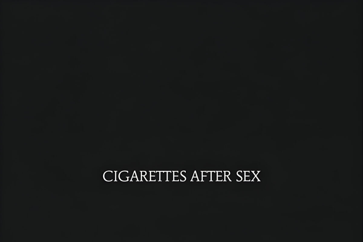 Cigarettes After Sex