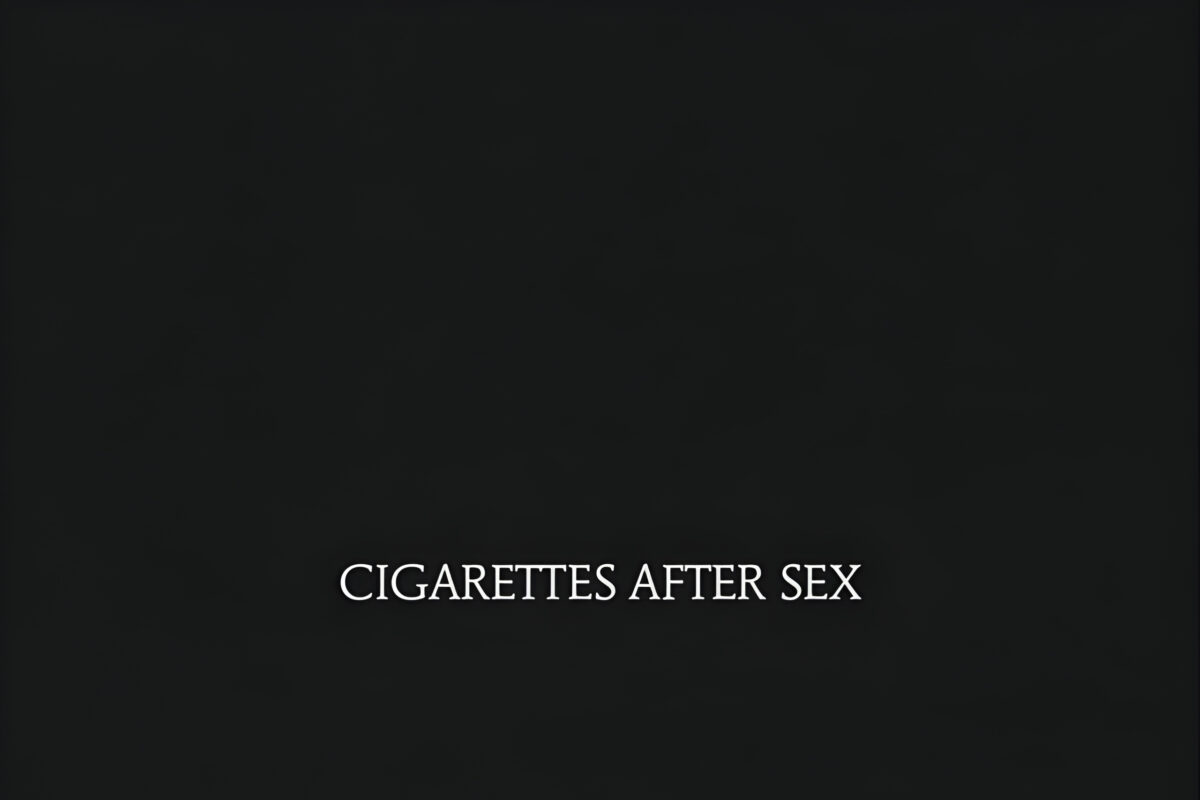 Cigarettes After Sex